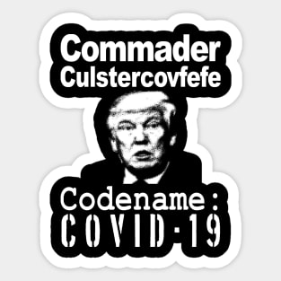 Cmdr. Clustercovfefe Sticker